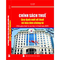 CHÍNH SÁCH THUẾ  Quy định mới về thuế và hóa đơn chứng từ (Niên giám thuế và các lưu ý về thuế năm 2019)