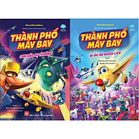Combo 2 cuốn: Thành Phố Máy Bay - Bí Ẩn Hồ Nhiên Liệu + Thành Phố Máy Bay -Cơn Bão Dị Thường