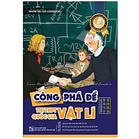 Công Phá Đề Thi THPT Quốc Gia môn Vật Lí – Tổng Ôn và Luyện Đề