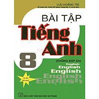 Bài Tập Tiếng Anh 8 Không Đáp Án
