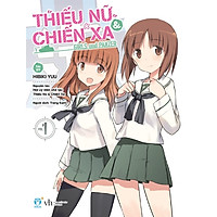 Thiếu Nữ & Chiến Xa – Tập 1 – Tặng Kèm 1 Poster + 1 Card 2 Mặt (Số Lượng Có Hạn)