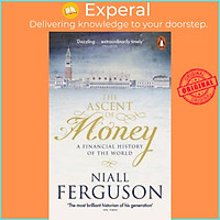 Sách - The Ascent of Money : A Financial History of the World by Niall Ferguson (UK edition, paperback)