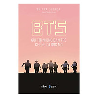BTS - Gửi Tới Những Bạn Trẻ Không Có Ước Mơ