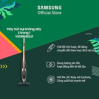 Máy hút bụi không dây 3 trong 1 Samsung VS03R6523J1 - Hàng chính hãng