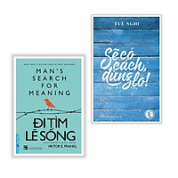 Combo 2 Cuốn Sách Kỹ Năng Sống Hay: Đi Tìm Lẽ Sống + Sẽ Có Cách, Đừng Lo (tặng kèm bookma