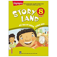 Story Land – Bổ Trợ Kỹ Năng Tiếng Anh 8 (Quyển 2)