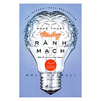 Nghệ Thuật Tư Duy Rành Mạch – Tái Bản 2018