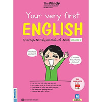 YOUR VERY FIRST ENGLISH – Tự Học NGHE NÓI Tiếng Anh CHUẨN DỄ NHANH VOLUME 2 (Học Kèm App: