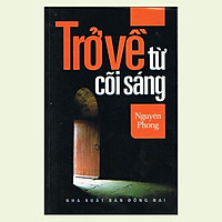 Trở Về Từ Cõi Sáng – Tái Bản 2013