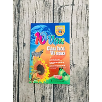 Sách - 10 Vạn Câu Hỏi Vì Sao - Tri Thức Bách Khoa Dành Cho Thiếu Nhi - Tập 2 (Tái Bản 2018)