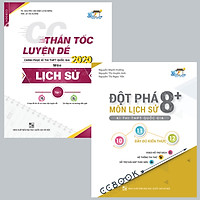 Combo Thần tốc luyện đề 2020 môn Lịch sử tập 1 – Đột Phá 8+ Kì Thi THPT Quốc Gia Môn Lịch