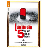 Luật Hấp Dẫn - 5 Bước Thực Hành