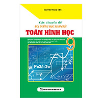 Các Chuyên Đề Bồi Dưỡng Học Sinh Giỏi Toán Hình Học 9