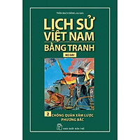 Sách-Lịch sử Việt Nam Bằng Tranh 02-Chống Quân Xâm Lược Phương Bắc