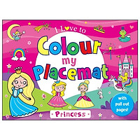 I Love To Colour My Placemat: Princess