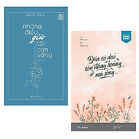 Combo Sách Kỹ Năng Sống Thức Tỉnh Con Người Bạn: Những Điều Giữ Tôi Còn Sống + Đến Cỏ Dại