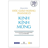 Kinh Kính Mừng – Một Suy Tư Mới Của Đức Giáo Hoàng Phanxicô