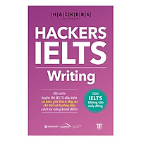 Hackers Ielts: Writing - Giỏi IELTS Không Tốn Mấy Đồng (Quà Tặng Card đánh dấu sách đặc biệt)