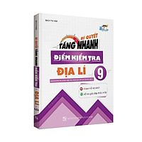 Sách - Bí quyết tăng nhanh điểm kiểm tra Địa lí 9