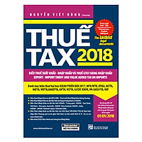 Thuế TAX 2018 – Biểu Thuế Xuất Khẩu – Nhập Khẩu Và Thuế GTGT Hàng Nhập Khẩu (Song Ngữ Anh – Việt)
