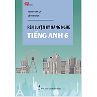Rèn luyện kỹ năng nghe tiếng Anh 6