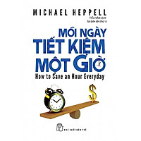 Sách Mỗi Ngày Tiết Kiệm Một Giờ