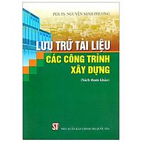Lưu Trữ Tài Liệu Các Công Trình Xây Dựng