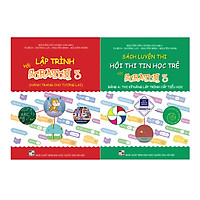 Combo 2 sách Luyện thi hội thi tin học trẻ với Scratch 3 cấp Tiểu học
