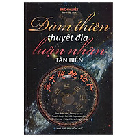 Đàm Thiên Thuyết Địa Luận Nhân