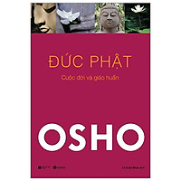 Osho - Đức Phật (Tái Bản 2021)
