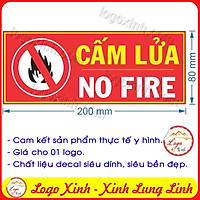 LOGO TEM STICKER BIỂN BÁO CẤM LỬA - NO FIRE- NGUY CƠ CHÁY NỔ HỎA HOẠN - BIỂN CẢNH BÁO, BIỂN CẤM