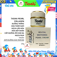KEM TASAKI NGỌC TRAI - COLLAGEN - YẾN ( Hũ Tròn ) - REVITAL WHITENING PEARL CREAM 20G