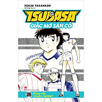 Tsubasa - Giấc Mơ Sân Cỏ - Tập 26: Đẳng Cấp Chuyên Nghiệp!!