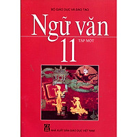 Ngữ Văn Lớp 11 (Tập 1)