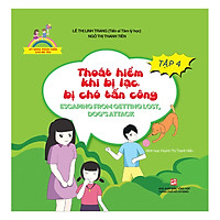 Kỹ Năng Thoát Hiểm Cho Bé Yêu (Tập 4): Thoát Hiểm Khi Bị Lạc, Bị Chó Tấn Công – Escapting From Getting Lost, Dog’s Attack