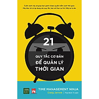 Sách - 21 Nguyên Tắc Cơ Bản Để Quản Lý Thời Gian