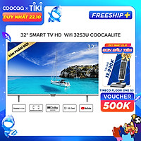 Smart TV HD Coocaa 32 Inch Wifi - Model 32S3U - Hàng chính hãng