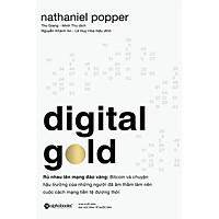 Sách - Digital Gold - Rủ Nhau Lên Mạng Đào Vàng