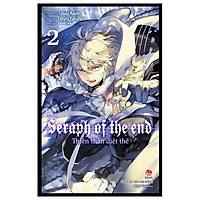 Thiên Thần Diệt Thế - Seraph Of The End - Tập 2 (Tái Bản 2022)