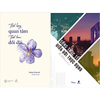 Combo 2 Cuốn Sách: Thật Lòng Quan Tâm Thật Lòng Đối Đãi + Sống Thực Tế Giữa Đời Thực Dụng