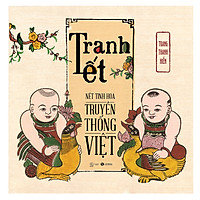 Tranh Tết – Nét Tinh Hoa Truyền Thống Việt