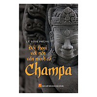 Đối Thoại Với Nền Văn Hóa Cổ Champa