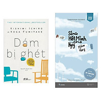 Combo Sách Tuổi Trẻ và Cẩm Nang Sống Đẹp: Dám Bị Ghét + Sống Hết Mình Cho Ngày Hôm Nay (Tặng kèm Bookmark Happy Life)