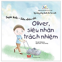 Super Kids – Siêu Nhân Nhí – Oliver, Siêu Nhân Trách Nhiệm