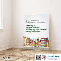 Tranh động lực trang trí phòng làm việc - Chúng ta đến rồi đi, nhưng đất đai thì luôn ở đây - DL357