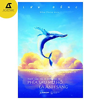 Sách - Thanh xuân của ai không mơ hồ - PHÍA SAU MƠ HỒ LÀ ÁNH SÁNG