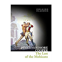 Collins Classics: The Last Of The Mohicans