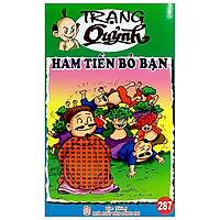 Truyện Tranh Trạng Quỷnh – Tập 287: Ham Tiền Bỏ Bạn