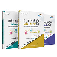 Combo sách đột phá 8+ thi THPT quốc gia khối C00: Văn – Sử – Địa