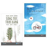 Combo 2 cuốn sách văn học hay : Bạn Chỉ Cần Sống Tốt, Trời Xanh Tự An Bài + Đợi Đi... Vết Thương Nào Rồi Cũng Lành (Tặng kèm Bookmark thiết kế AHA)